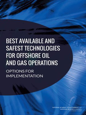 cover image of Best Available and Safest Technologies for Offshore Oil and Gas Operations